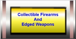 http://www.CollectibleFirearms.com